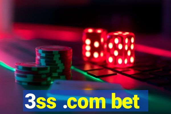 3ss .com bet